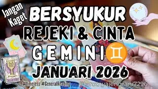 #gemini ♊💖WOW... Jangan KAGET. Bersyukurlah untuk REJEKI & Cinta untukmu di akhir Januari 2026.