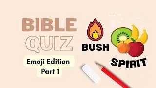 Bible Quiz: Events, Words, Things Related to Bible (Emoji Rebus Edition) Part 1