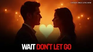 GOD IS SAYING: BEFORE YOU LET GO OF THIS PERSON, YOU NEED TO HEAR THIS