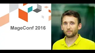MageСonf 2016 Максим Климишин 