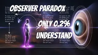 The Observer Paradox That Only 0.2% Will Ever Understand (Are You Ready?)