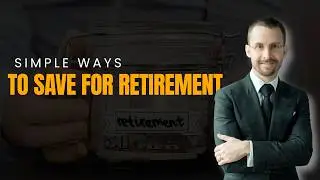 Simple Ways to Save for Retirement  |  PERSONAL FINANCE