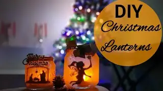 Christmas Lanterns / Fairy Lanterns / DIY