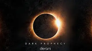 derani - Dark Prophecy (dark epic cinematic music)