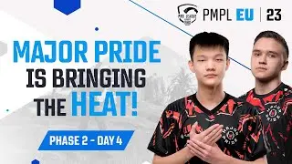 [EN] 2023 PMPL Europe  P2D4  | Spring | Major Pride is bringing the heat!