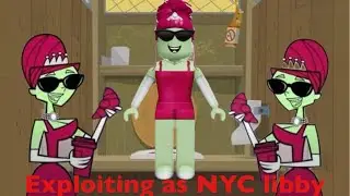 Exploiting as NYC Libby cause I can