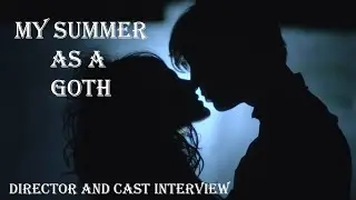 MY SUMMER AS A GOTH Director & Cast Q&A - The Lightning Hour
