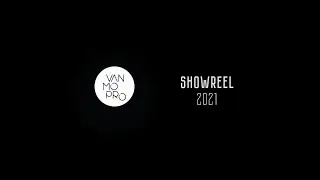 VANMOPRO | SHOWREEL