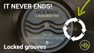 Vinyl Records that Never End! Locked Grooves