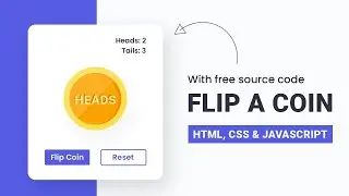 Flip A Coin | HTML, CSS & JS | Step By Step Javascript Project