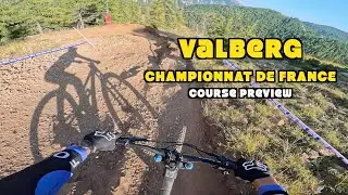 CHAMPIONNAT DE FRANCE 2024 - DH VALBERG - COURSE PREVIEW