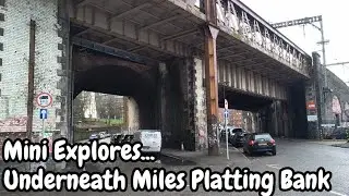 Mini Explores..... The Victorian railway bridges of Miles Platting Bank in Manchester