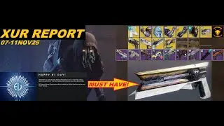 Destiny 2 & D1 Weekly Xur Report 07-11NOV25