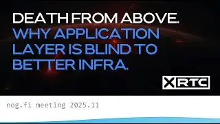 Death from Above - Application Layer Efficiency - NOG.FI 2025