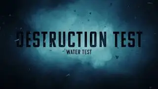 DESTRUCTION TEST: Submersion Test