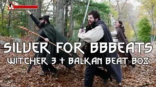 Silver for BBBeats (Witcher 3 x Balkan Beat Box) // Magnificent Danger
