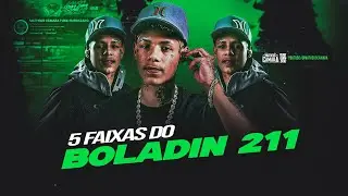 5 FAIXAS DO BOLADIN 211 - AS MELHORES DE 2025