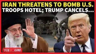 US Troops Under &lsquo;Silent Siege&rsquo;? Iran Says 'Target Locked & Identified' | Trump Drops Attack Plan