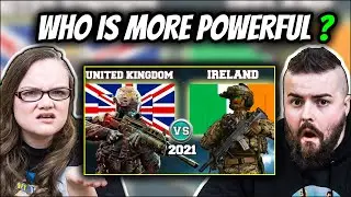Irish Couple Reacts United Kingdom vs Ireland Military Power Comparison 2021