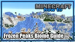 Everything About the Frozen Peaks Biome! (1.18+) | Minecraft Biome Guide