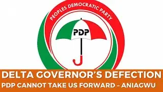 Delta Governor&rsquo;s Defection: PDP Lacks the Fuel to Take Us Forward &ndash; Charles Aniagwu