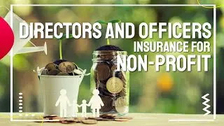 Directors and officers insurance for non profits