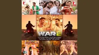 War Theme 2.0 (Movie: WAR 2)