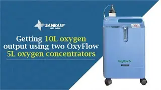 Getting 10L oxygen output using two OxyFlow 5L oxygen concentrators - Hindi Version | Sanrai Shop