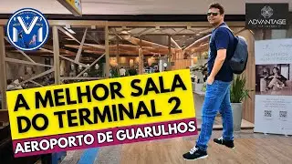 ADVANTAGE VIP LOUNGE GUARULHOS: A MELHOR SALA DO TERMINAL 2 NO AEROPORTO DE GUARULHOS! #salavip