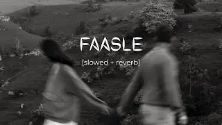 Faasle - kaavish & Quratulain Balouch [slowed + reverb]