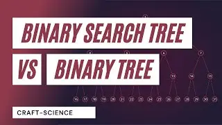 Difference Between Binary Tree And Binary Search Tree [TN]