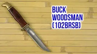 Распаковка Buck Woodsman 102BRSB