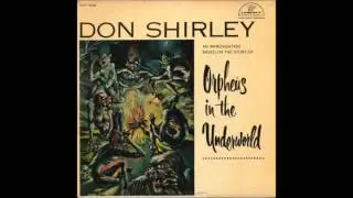 Don Shirley &ndash; Orpheus in the Underworld &ndash; Band 1 &ndash; 1956
