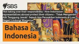 'Not taking over their responsibility': How Indonesian representatives abroad protect their...