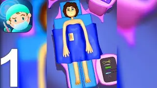 Surgeon Master 3D - Gameplay Walkthrough Part 1 (Android,iOS)