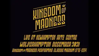 KINGDOM OF MADNESS (Classic Magnum) – Changes / Back to Earth