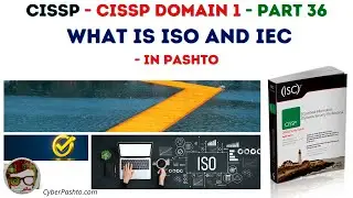 CISSP domain 1 - Part 36 | What is ISO and IEC