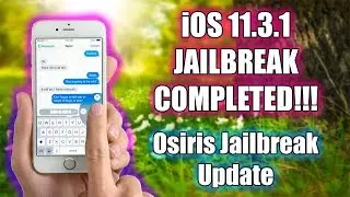 iOS 11.3.1 JAILBREAK IS COMPLETE! | OSIRIS JAILBREAK UPDATED!
