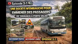 ETS2 &ndash; &Eacute;pisode 3-1 &ndash; Transport de passagers sur la map Br&eacute;sil &ndash; Tarauac&aacute; &rarr; Porto Velho