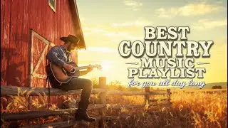 Best Rustic Country Morning Mix - Relaxing Music for Today's Chill