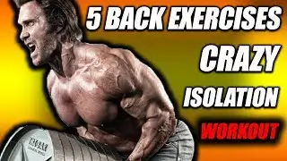 5 Back Exercises | Crazy Isolation Workout with The Titan