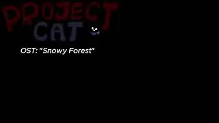 Project Cat OST - Snowy Forest