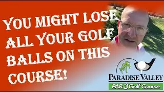 A Course Tour of Paradise Valley Par 3 and Miniature Golf!
