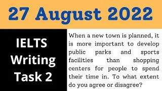 27 August 2022 - IELTS writing task 2 -  question review