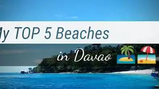 Top 5 Beaches in Davao 2019!