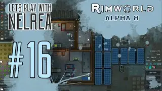 Rimworld - Alpha 8 - Ep16