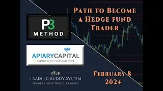 Thoughts on becoming a hedge fund trader with Apiary Capital | P3 Method Krewe | Feb 8, 2024