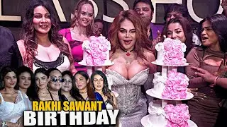 Rakhi Sawant की Post Birthday Party में Crazy Fun & Drama