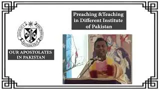 A Glimpse of the Apostolates of the Sons of Ibn-e-Mariam | Vice Province of Pakistan