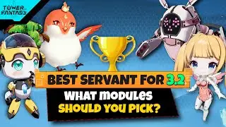 All Maxed Stars & Modules Damage Test! Best Smart Servant - Tower of Fantasy